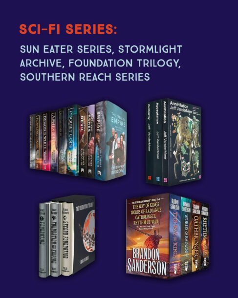 Sci-fi Series: Sun Eater Series, Stormlight Archive, Foundation Trilogy, Southern Reach Series