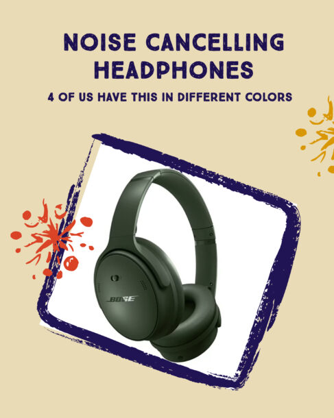 A pair of Bose noise-cancelling headphones in green, with text stating 'Noise Cancelling Headphones - 4 of us have this in different colors' and decorative snowflakes around the edges.