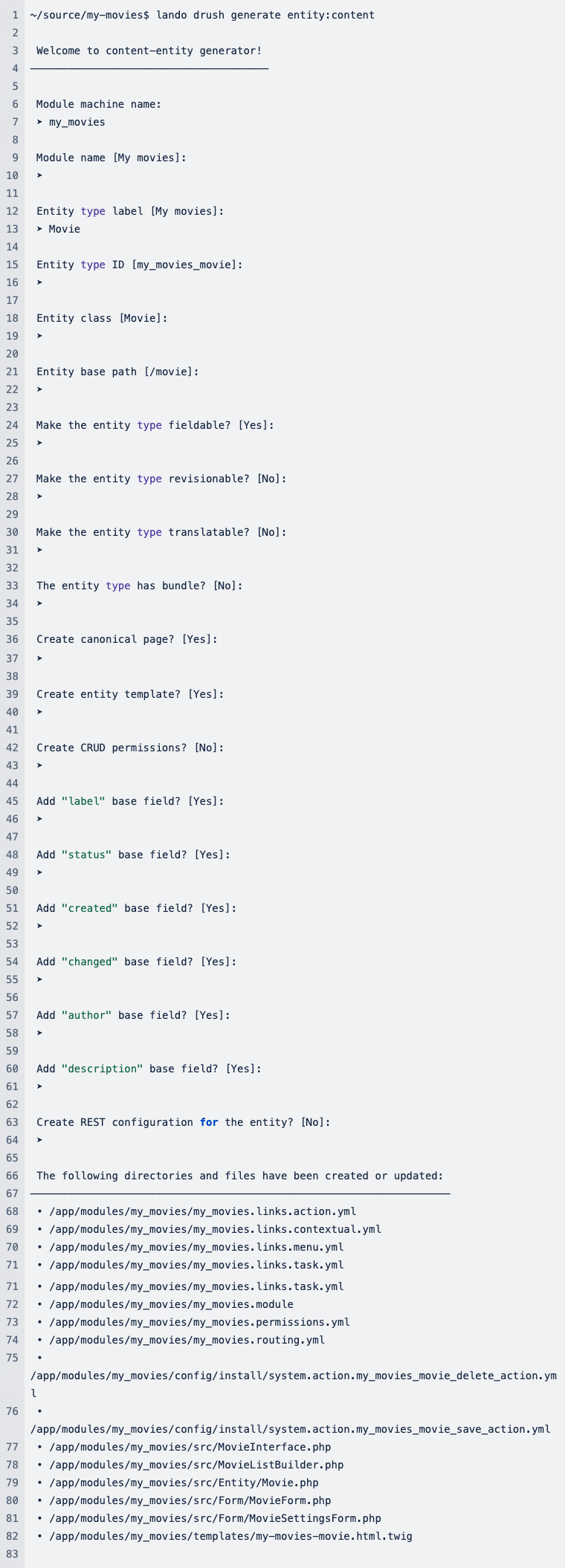 Entity type label used by drush to generate machine names for your new entity.