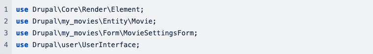 to reference the Settings Form and Movie entity, start by adding a use statement.